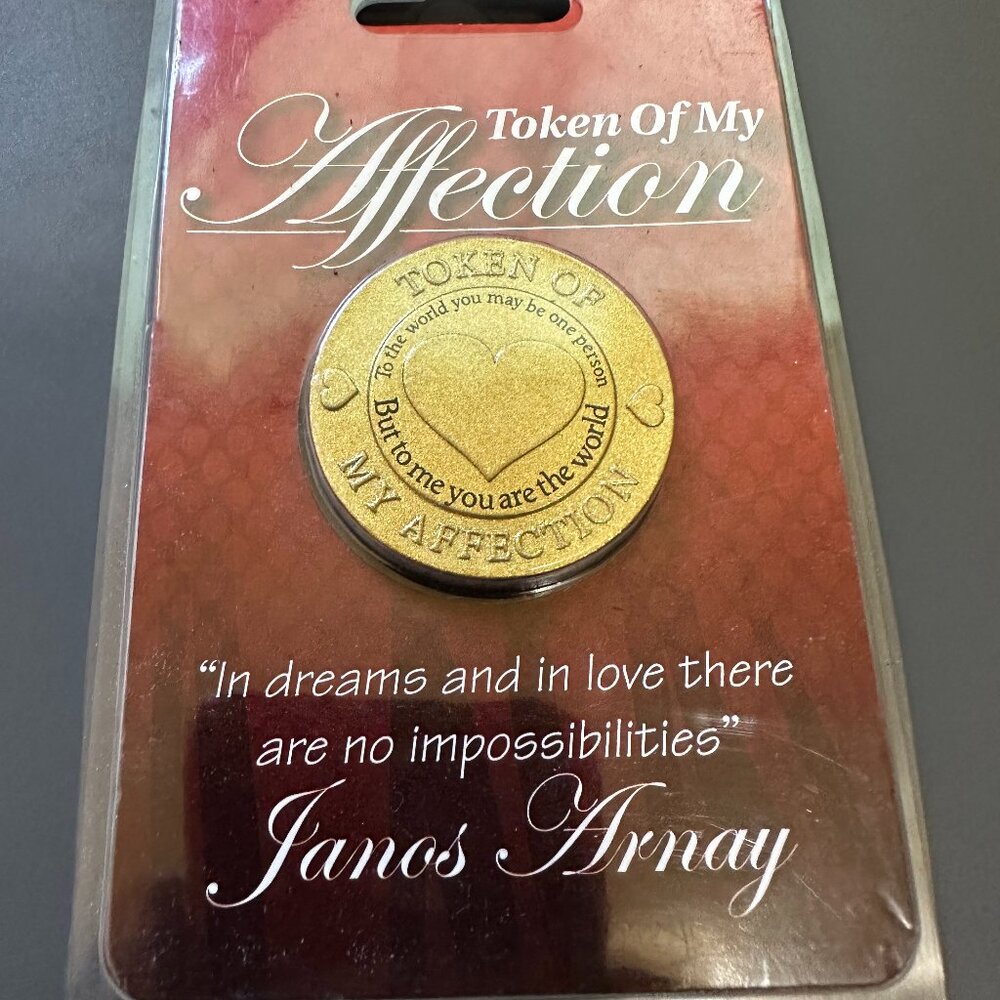Token Of My Affection Love Novelty Token Janos Arnay Quote